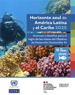 Horizonte Azul América Latina y El Caribe: panorama conservación Oceános 2025