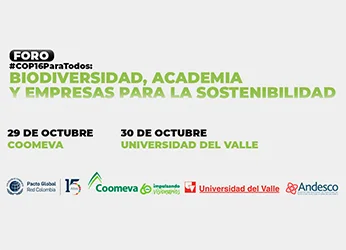 Foro #COP16ParaTodos: Biodiversidad, Academia y Empresas por la...