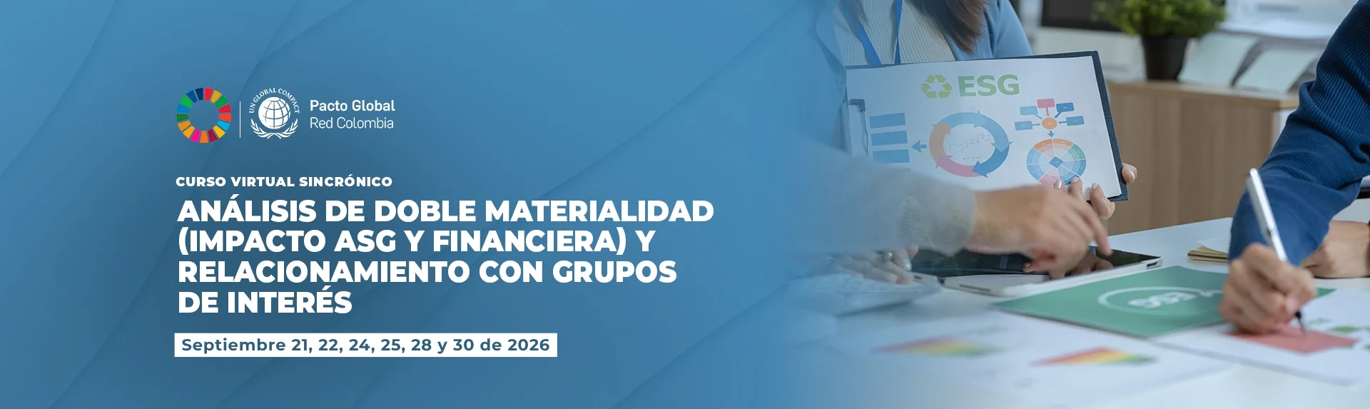 ANÁLISIS DE DOBLE MATERIALIDAD (IMPACTO ASG Y FINANCIERA) Y RELACIONAMIENTO CON GRUPOS DE INTERÉS